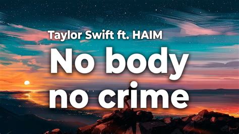 Dec 15, 2020 · Subscribe to Taylor Swift: https://youtube.com/c/TaylorSwift Subscribe To HAIM: https://youtube.com/c/HaimTheBandListen to Taylor Swift, HAIM “No Body, No C... 